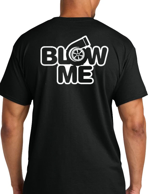 Blow me black tshirt