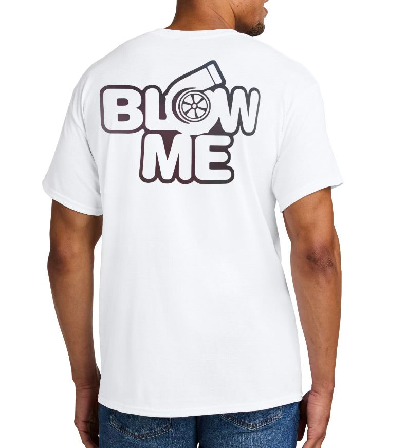 Short sleeve blow me Tshirt